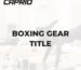 Boxing Gear Title