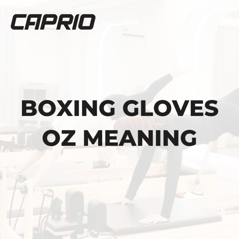 BOXING GLOVES OZ MEANING