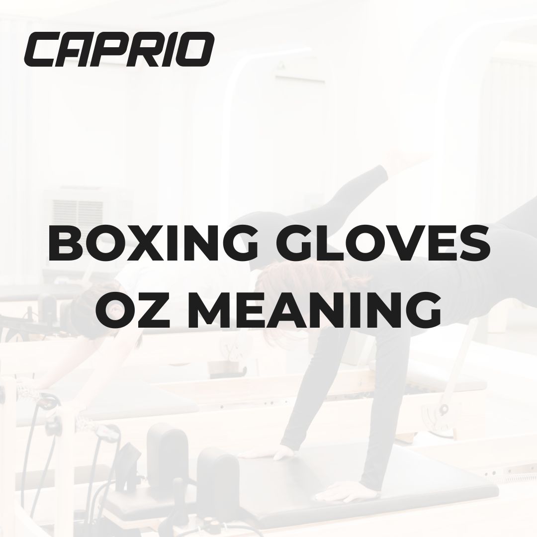 BOXING GLOVES OZ MEANING