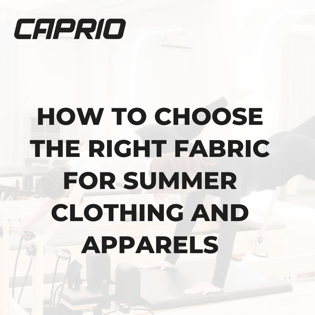 How to Choose the Right Fabric for Summer Clothing and Apparels